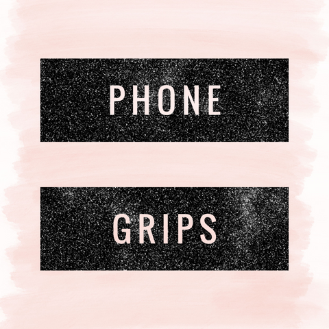 Phone Grips