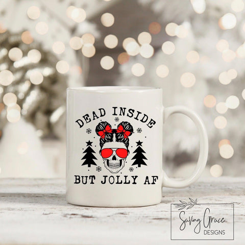 Dead Inside But Jolly AF Coffee Mug