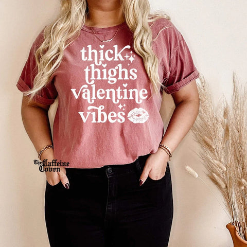 Thick Thighs & Valentine's Vibes- Adult