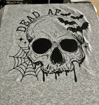 Dead AF T-Shirt