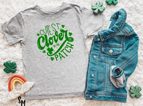 Cutest Clover In The Patch- Kids
