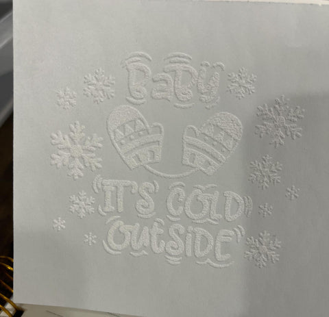 Baby It's Cold Outside- Pocket- White