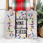 Fueled By Wine And Christmas Cheer 20oz Tumbler